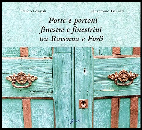 PORTE E PORTONI FINESTRE E FINESTRINI TRA RAVENNA E FORLI …