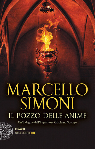 POZZO DELLE ANIME UN`INDAGINE DELL`INQUISITORE GIROLAMO SVAMPA ( IL ) …