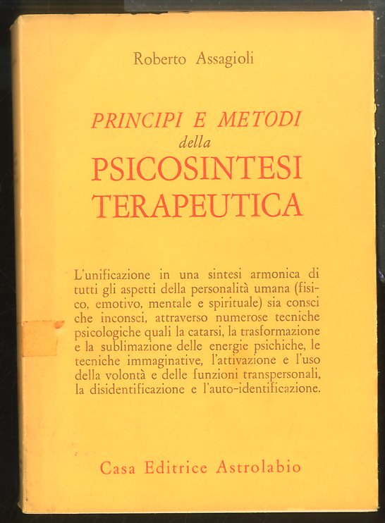 PRINCIPI E METODI DELLA PSICOSINTESI TERAPEUTICA - LS