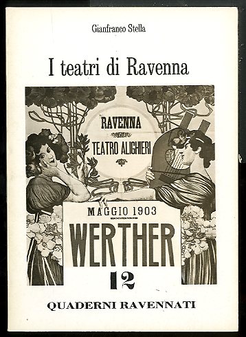 QUADERNI RAVENNATI 12 / I TEATRI DI RAVENNA - LS