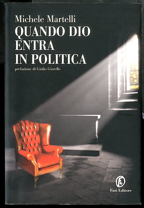 QUANDO DIO ENTRA IN POLITICA - LS