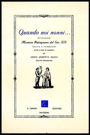 QUANDO NOI NONNI OVVEROSIA MUSAICO RAVEGNANO DEL SEC XIX - …