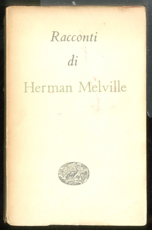 RACCONTI DI HERMAN MELVILLE - 1 ED LS