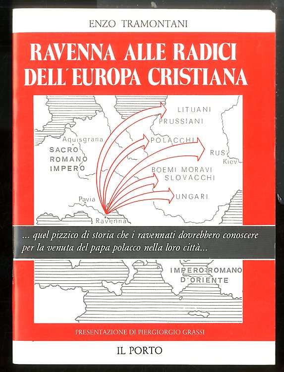 RAVENNA ALLE RADICI DELL` EUROPA CRISTIANA - LS