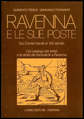 RAVENNA E LE SUE POSTE DAI CORRIERI VENETI AL XIX …