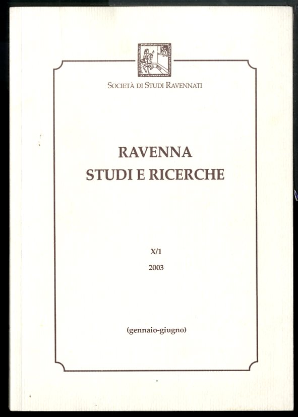 RAVENNA STUDI E RICERCHE X/1 2003 - LS