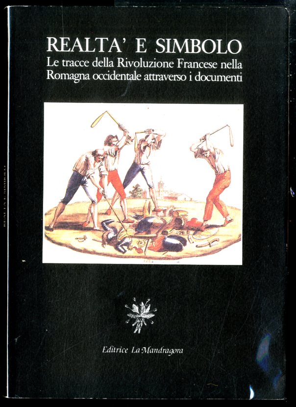 REALTA` E SIMBOLO LE TRACCE DELLA RIVOLUZIONE FRANCESE NELLA ROMAGNA …