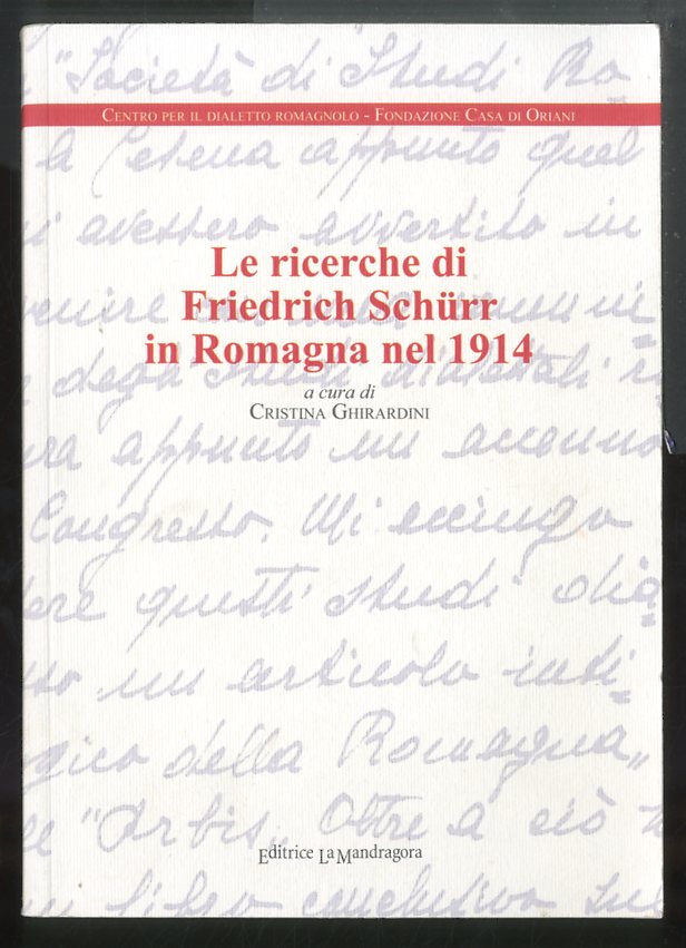 RICERCHE DI FRIEDRICH SCHURR IN ROMAGNA NEL 1914 - LS