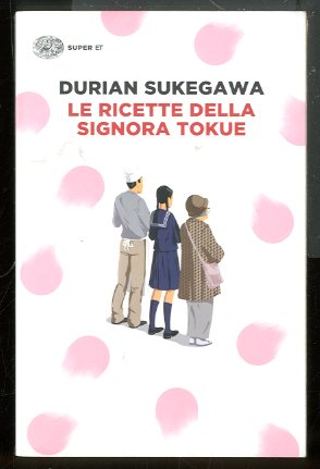 RICETTE DELLA SIGNORA TOKUE ( LE ) - LS