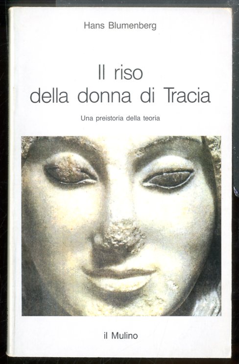 RISO DELLA DONNA DI TRACIA UNA PREISTORIA DELLA TEORIA ( …