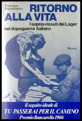 RITORNO ALLA VITA I SOPRAVVISSUTI DEI LAGER NEL DOPOGUERRA ITALIANO …