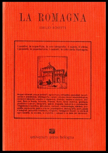 ROMAGNA GEOGRAFIA E STORIA PER L`ING.EMILIO ROSETTI ( LA ) …