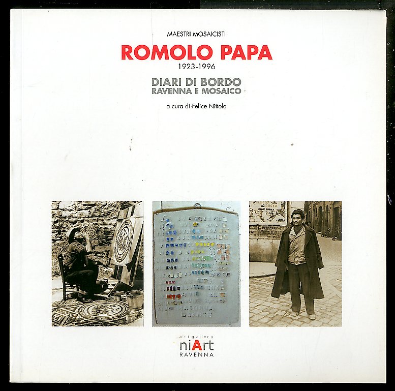 ROMOLO PAPA 1923 - 1996 / DIARI DI BORDO / …