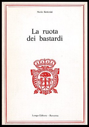 RUOTA DEI BASTARDI ( LA ) - LS