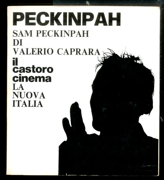 SAM PECKINPAH DI VALERIO CAPRARA - LS