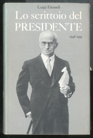 SCRITTOIO DEL PRESIDENTE 1948 / 1955 ( LO ) - …