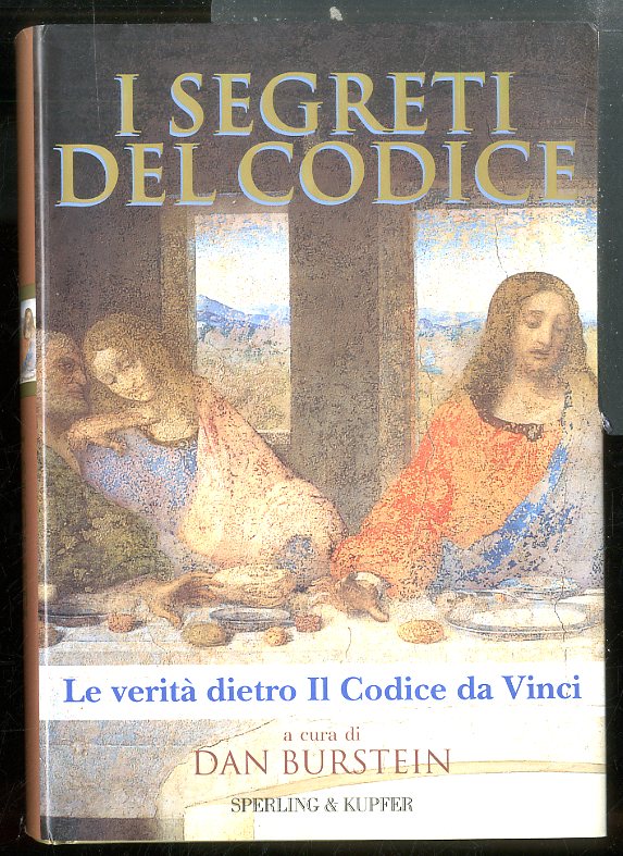 SEGRETI DEL CODICE LA VERITA` DIETRO IL CODICE DA VINCI …