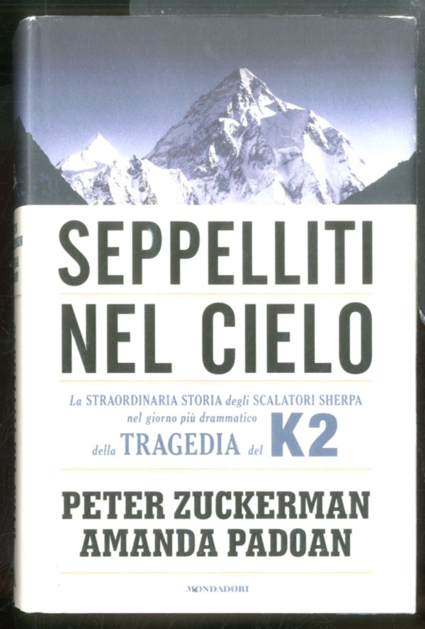 SEPPELLITI NEL CIELO LA STRAORDINARIA STORIA DEGLI SCALATORI SHERPA - …