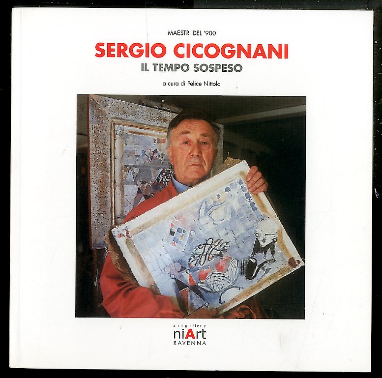 SERGIO CICOGNANI / IL TEMPO SOSPESO - MAESTRI DEL 900 …