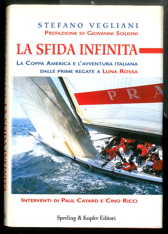 SFIDA INFINITA LA COPPA AMERICA E L`AVVENTURA ITALIANA DALLE PRIME …