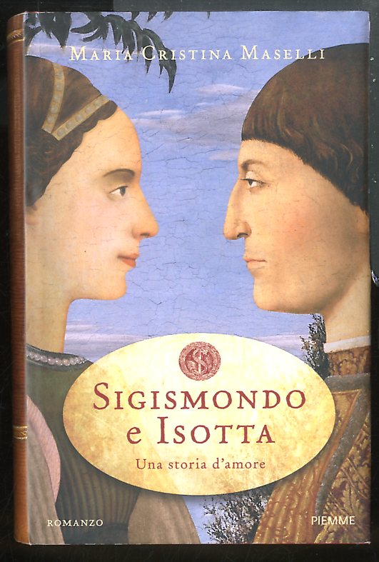 SIGISMONDO E ISOTTA UNA STORIA D`AMORE - LS