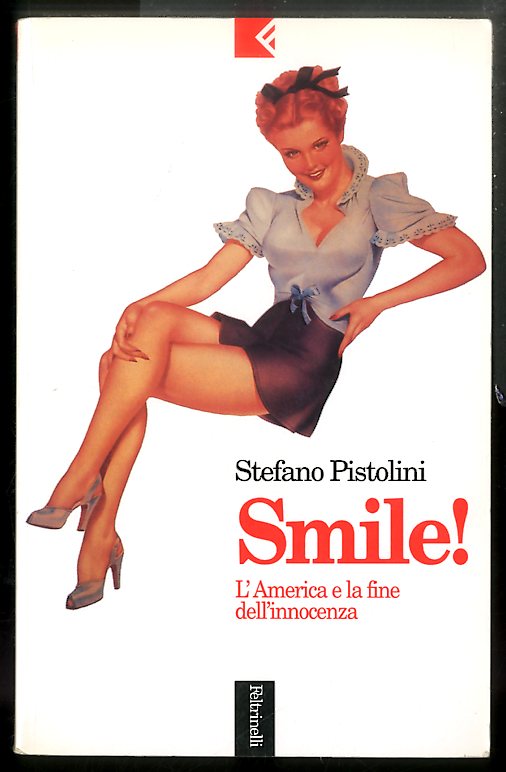 SMILE L`AMERICA E LA FINE DELL`INNOCENZA - LS