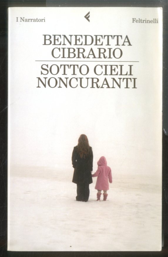 SOTTO CIELI NONCURANTI - LS