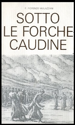 SOTTO LE FORCHE CAUDINE - LS