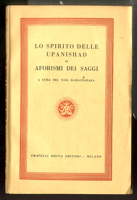 SPIRITO DELLE UPANISHAD O AFORISMI DEI SAGGI ( LO ) …