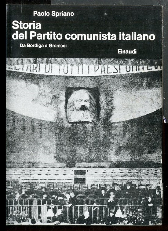 STORIA DEL PARTITO COMUNISTA ITALIANO DA BORDIGA A GRAMSCI - …