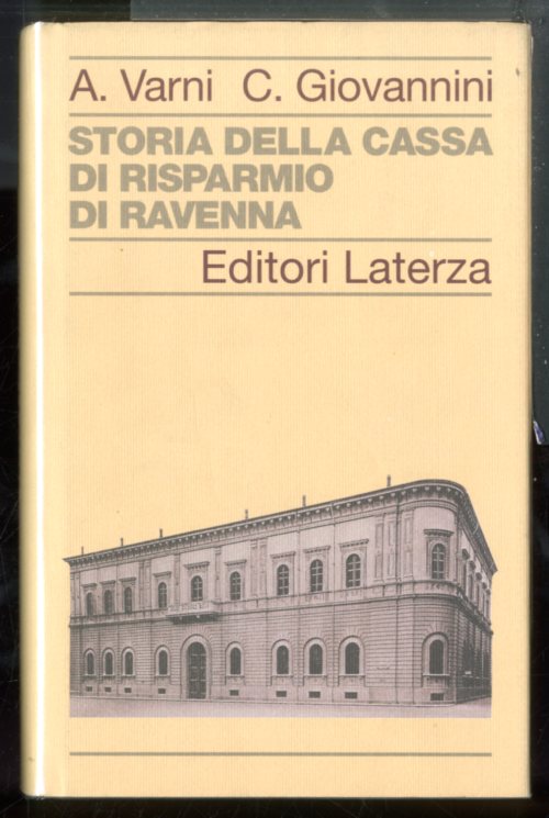 STORIA DELLA CASSA DI RISPARMIO DI RAVENNA - LS