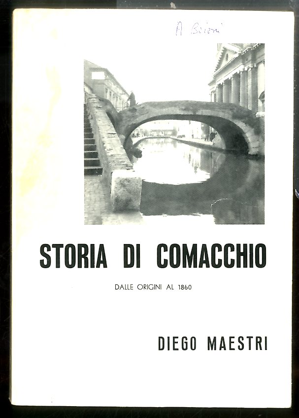 STORIA DI COMACCHIO DALLE ORIGINI AL 1860 - LS