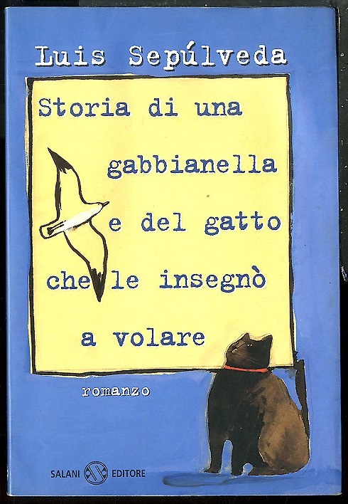 STORIA DI UNA GABBIANELLA E DEL GATTO CHE LE INSEGNÒ …