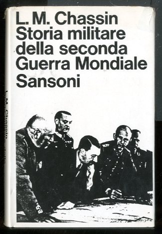 STORIA MILITARE DELLA SECONDA GUERRA MONDIALE - 2 ED LS