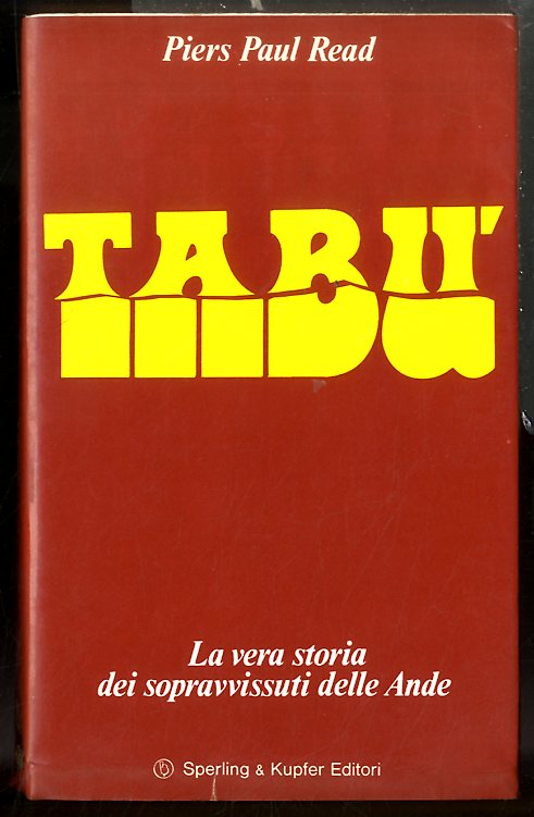 TABU LA VERA STORIA DEI SOPRAVISSUTI DELLE ANDE - 2 …