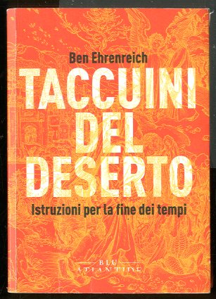 TACCUINI DEL DESERTO ISTRUZIONI PER LA FINE DEI TEMPI - …