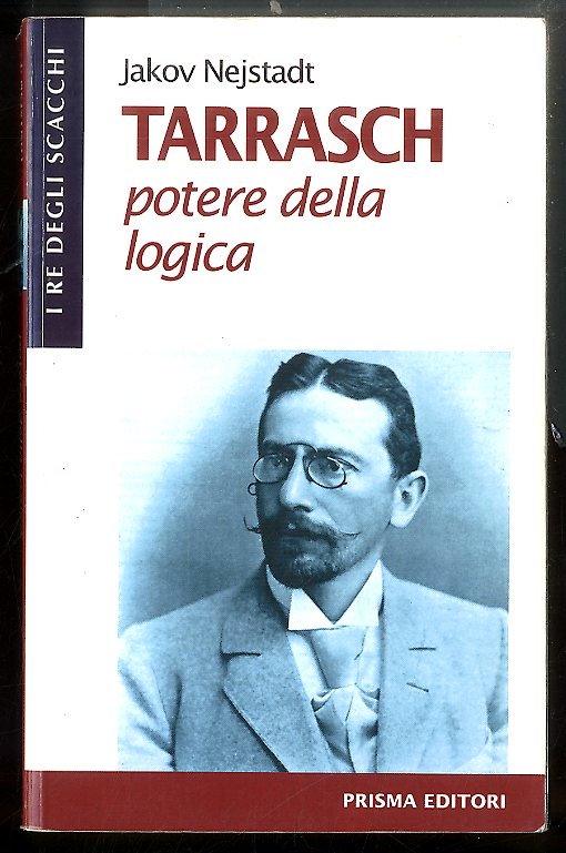 TARRASCH POTERE DELLA LOGICA - LS