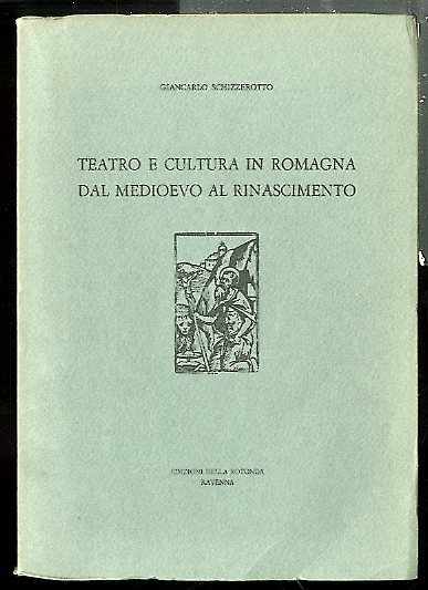 TEATRO E CULTURA IN ROMAGNA DAL MEDIOEVO AL RINASCIMENTO - …