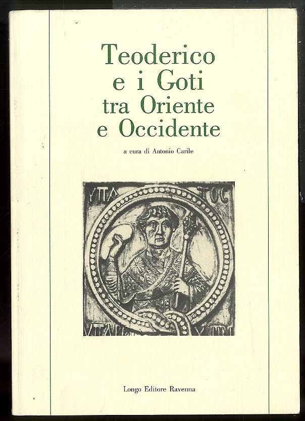 TEODORICO E I GOTI TRA OCCIDENTE E OCCIDENTE - F …