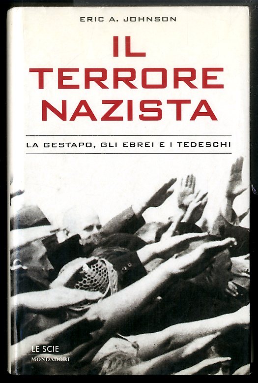 TERRORE NAZISTA LA GESTAPO GLI EBREI I TEDESCHI ( IL …