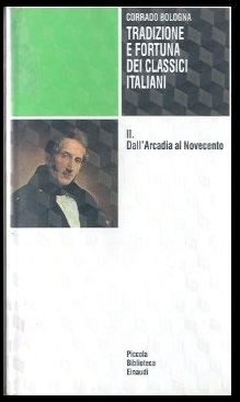 TRADIZIONE E FORTUNA DEI CLASSICI ITALIANI DALL`ARCADIA AL NOVECENTO - …