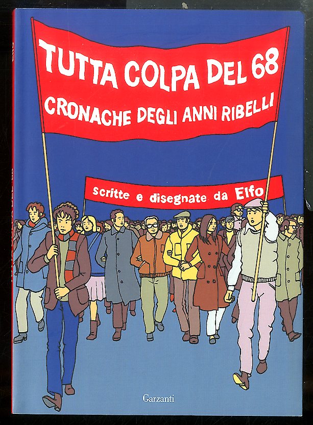 TUTTA COLPA DEL `68 CRONACHE DEGLI ANNI RIBELLI - 1 …