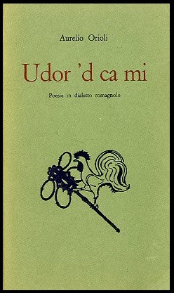 UDOR `D CA MI POESIE IN DIALETTO ROMAGNOLO - LS