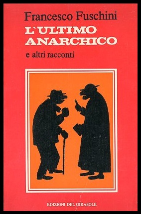 ULTIMO ANARCHICO E ALTRI RACCONTI ( L` ) - LS