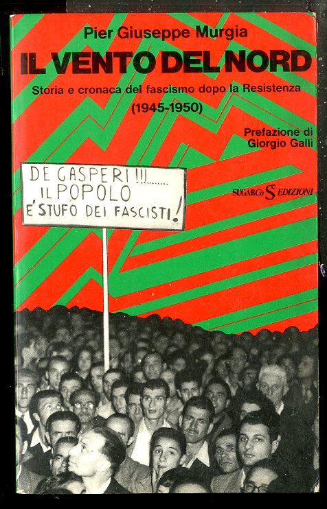 VENTO DEL NORD STORIA E CRONACA DEL FASCISMO DOPO LA …