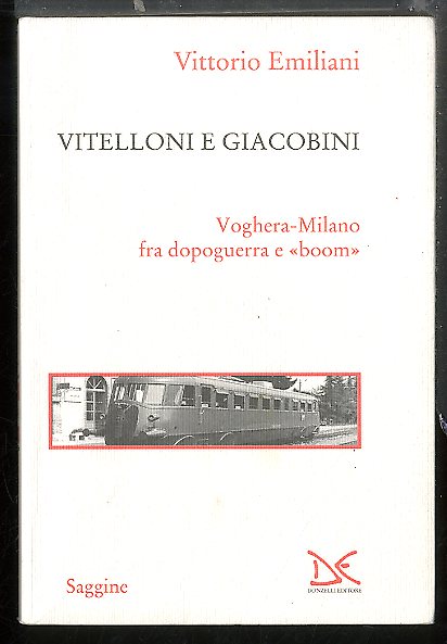 VITELLONI E GIACOBINI VOGHERA MILANO FRA DOPOGUERRA E BOOM - …