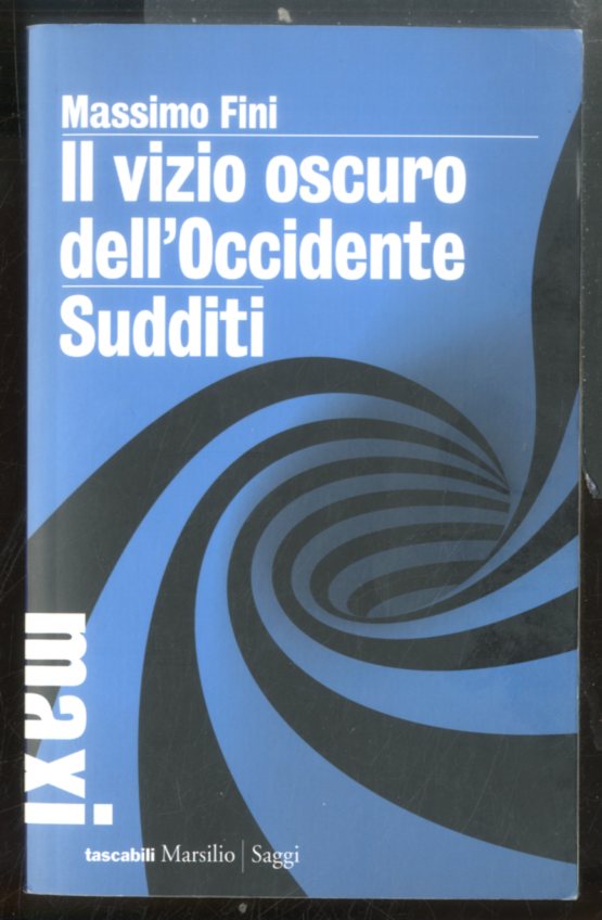 VIZIO OSCURO DELL`OCCIDENTE ( IL ) / SUDDITI - LS
