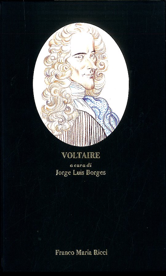 VOLTAIRE A CURA DI JORGE LUIS BORGES - 2 ED …