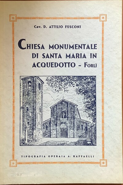 Chiesa monumentale di Santa Maria in Acquedotto ForlÃ¬