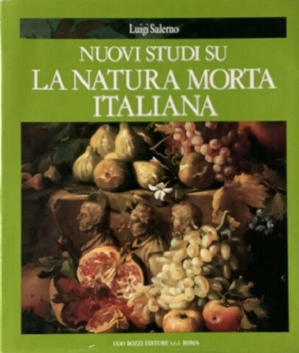 Nuovi studi su la natura morta italiana